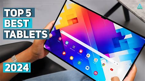 The Best Tablets for 2024 .